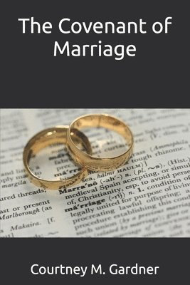 bokomslag The Covenant of Marriage