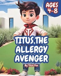 bokomslag Titus, The Allergy Avenger