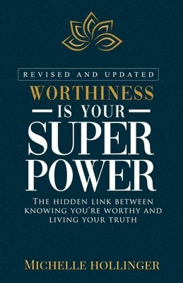 bokomslag Worthiness is Your Superpower