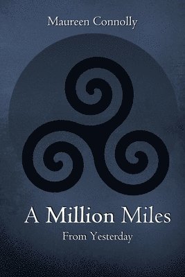 A Million Miles from Yesterday 1