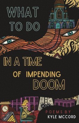 What to do in a Time of Impending Doom