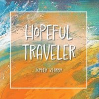bokomslag Hopeful Traveler