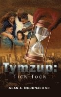 bokomslag Tymzup: Tick Tock