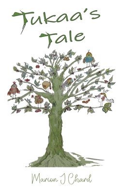Marion J Chard, Marion J. Chard - Tukaa's Tale, Häftad