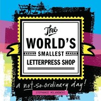 bokomslag The World's Smallest Letterpress Shop
