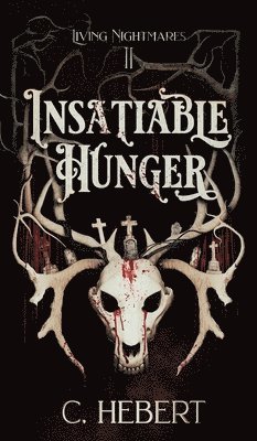 bokomslag Insatiable Hunger