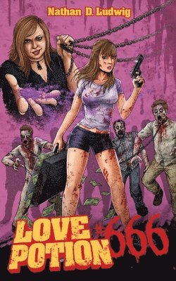 Nathan D Ludwig - Love Potion #666, Häftad