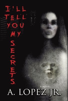 I'll Tell You My Secrets