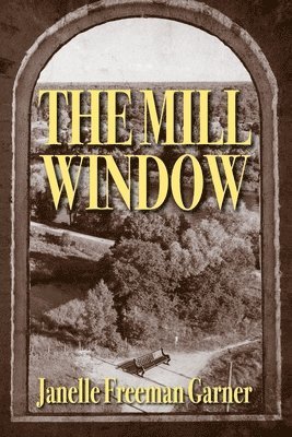 The Mill Window 1