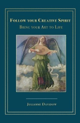 Julianne Davidow - Follow Your Creative Spirit, Häftad