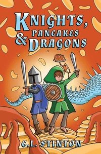 bokomslag Knights, Pancakes & Dragons