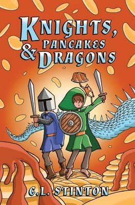 bokomslag Knights, Pancakes & Dragons