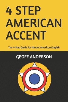 Geoff Anderson - 4-Step American Accent, Häftad