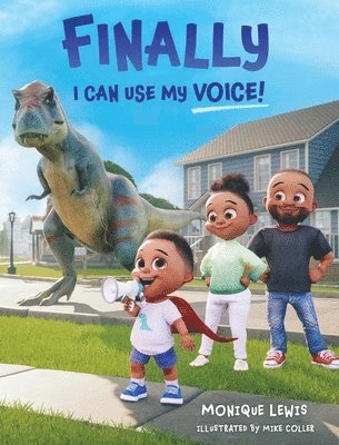 Monique Lewis - Finally I can Use My Voice!, Inbunden