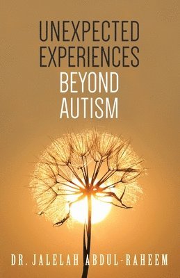 bokomslag Unexpected Experiences Beyond Austism