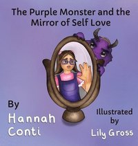bokomslag The Purple Monster and The Mirror of Self-Love