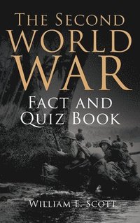 bokomslag The Second World War Fact and Quiz Book