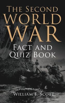bokomslag Second World War Fact and Quiz Book