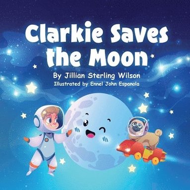 bokomslag Clarkie Saves the Moon