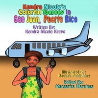 bokomslag Kendra Nicole's Colorful Journey In San Juan, Puerto Rico