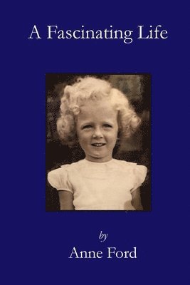 Anne Ford - Fascinating Life, Häftad