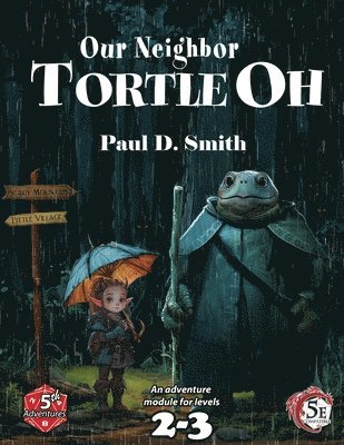 Our Neighbor, Tortle Oh 1