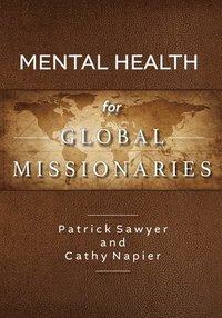bokomslag Mental Health for Global Missionaries
