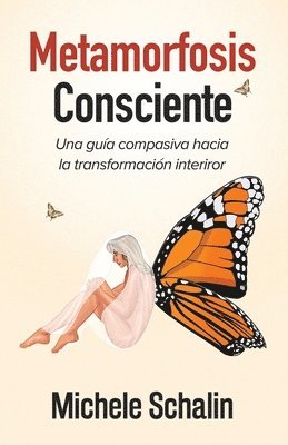 Metamorfosis Consciente 1