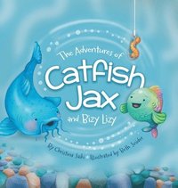 bokomslag The Adventures of Catfish Jax and Bizy Lizy