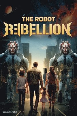 The Robot Rebellion 1