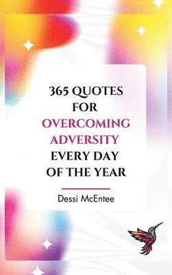 365 Quotes to Overcome Adversity Every Day of the Year 1