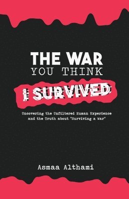 Asmaa Althami, Jon Roemer - War You Think I Survived, Häftad