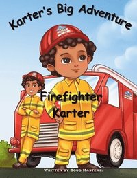 bokomslag Karter's Big Adventure - Firefighter Karter