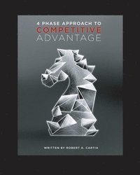 bokomslag 4 Phase Approach to Competitive Advantage