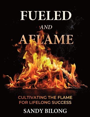 Fueled and Aflamed 1