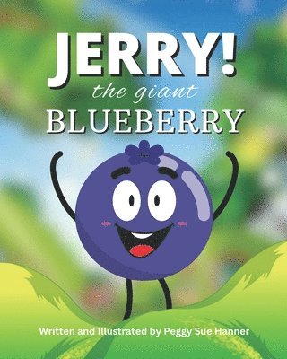bokomslag Jerry! the Giant Blueberry
