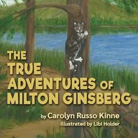 bokomslag The True Adventures of Milton Ginsberg