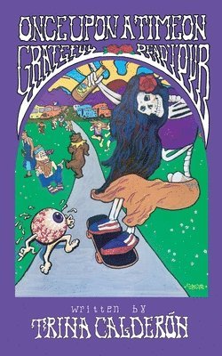 Once Upon a Time on Grateful Dead Tour 1