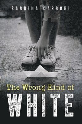 The Wrong Kind of White