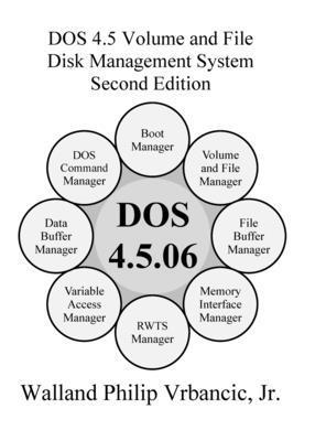 DOS 4.5 Volume and File Disk Management System Second Edition 1