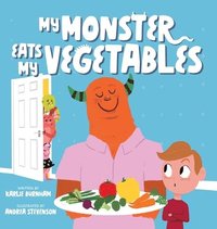 bokomslag My Monster Eats My Vegetables