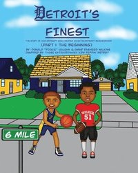 bokomslag Detroit's Finest: The Story of How Ordinary Kids Created an Extraordinary Neighborhood