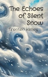 bokomslag Echoes of Silent Snow