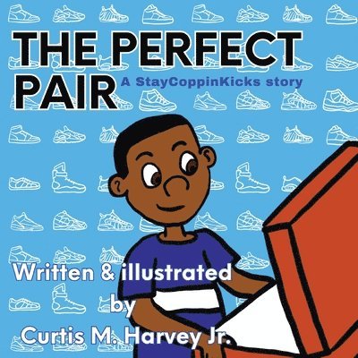 Jr. Harvey, Curtis M., Curtis M. Harvey Jr. - The Perfect Pair: A StayCoppinKicks Story, Häftad