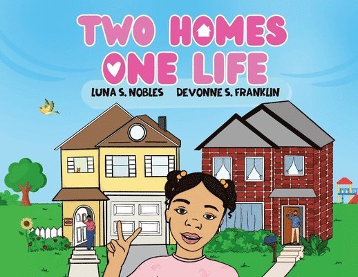 Two Homes One Life 1