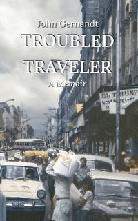 bokomslag Troubled Traveler