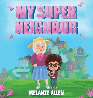 My Super Neighbor 1