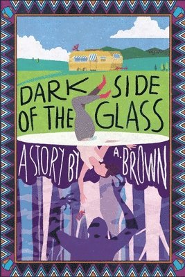 Dark Side of the Glass
