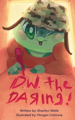 D.W. the Daring 1