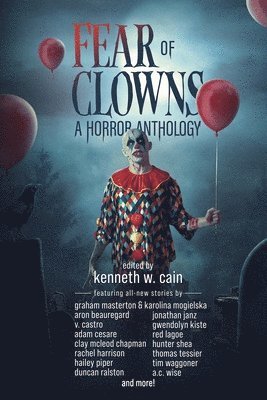 Fear of Clowns A Horror Anthology 1